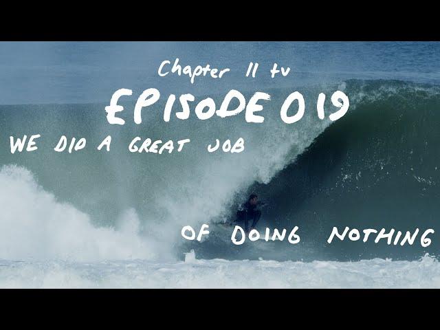 Chapter 11 TV: Episode 019 - "We Did A Great Job of Doing Nothing"