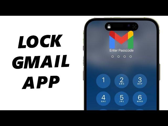 How To Lock Gmail App On iPhone