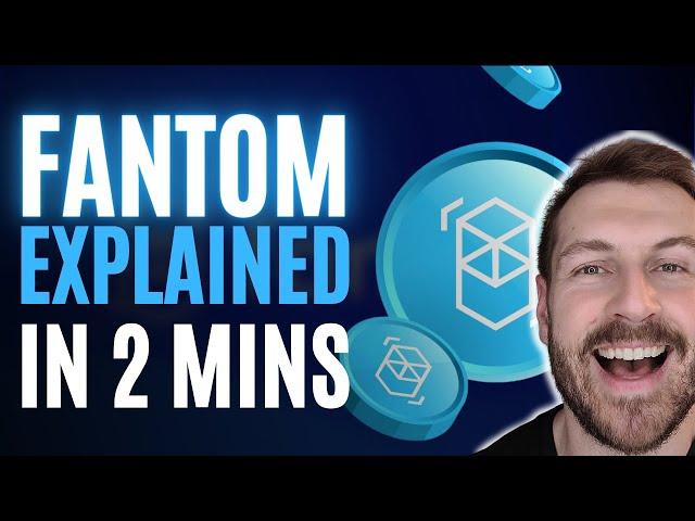 Fantom FTM Explained | 2 Minute Crypto