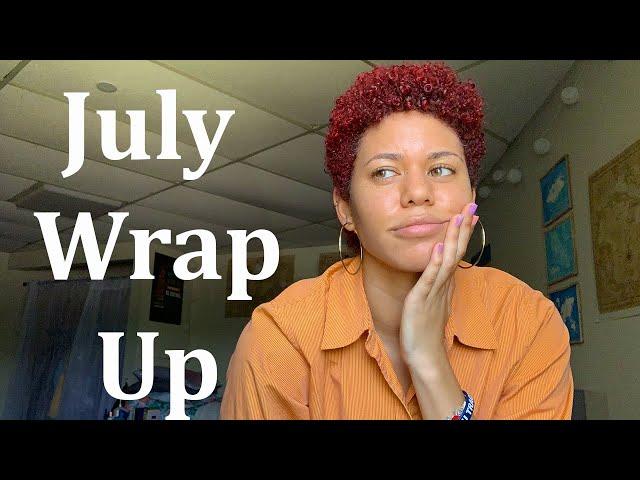 Better Late than Never July Wrap Up [CC]