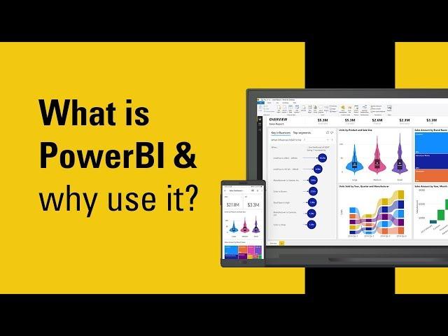 What is PowerBI and why use it?