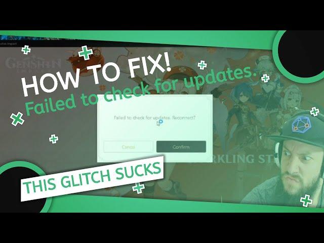 How To Fix “Failed To Check For Updates. Reconnect?” Genshin Impact