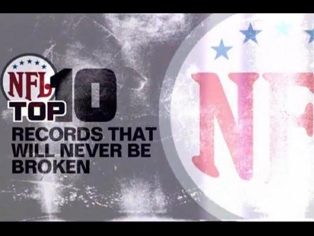 NFL Top 10 Records That Won't Be Broken