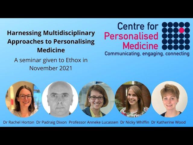 Harnessing Multidisciplinary Approaches to Personalising Medicine