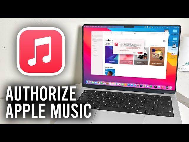 How To Authorize Mac In Apple Music - Full Guide