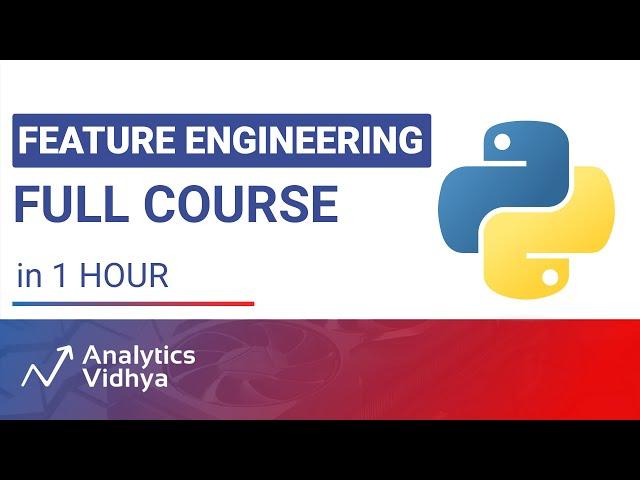 Feature Engineering Full Course - in 1 Hour | Beginner Level