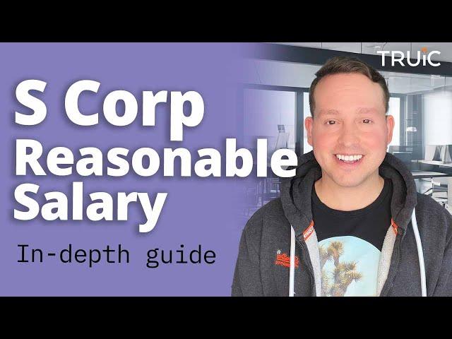 S Corp Reasonable Salary - An In-Depth Guide