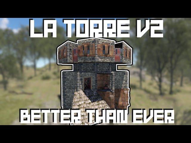 La Torre V2 |  Rust Solo/Duo Base Design 2021