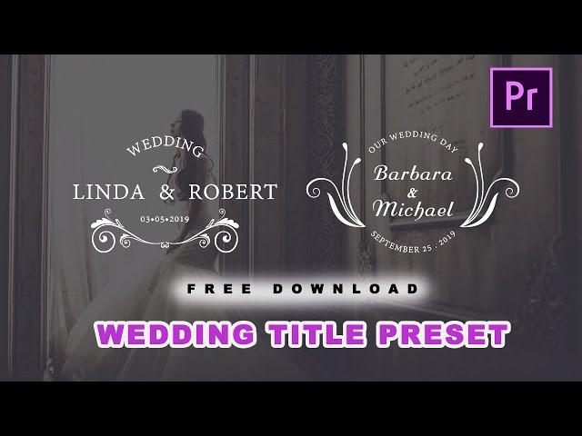 Wedding Titles Premiere pro | Free wedding cinematic title template in premiere pro