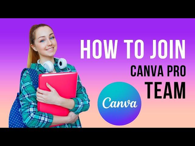 HOW TO JOIN CANVA PRO TEAM