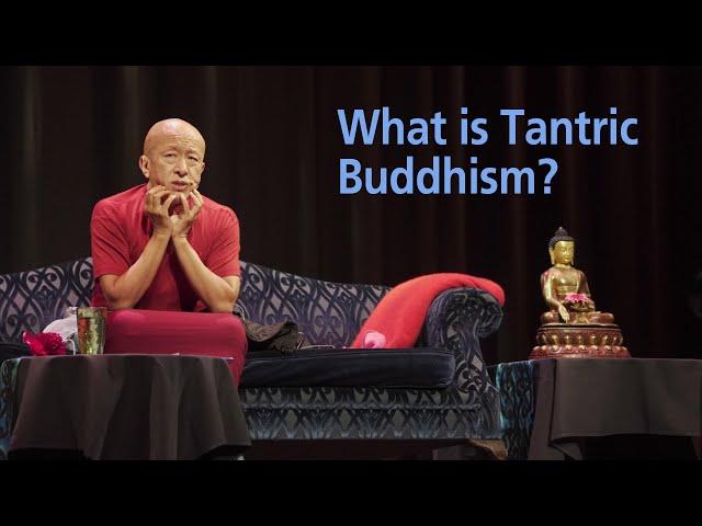 What is Tantric Buddhism? Is it compatible with Western culture today? ‒ Dzongsar Khyentse Rinpoche