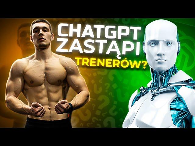 CZY SZTUCZNA INTELIGENCJA PRZEJMIE BRANŻĘ FITNESS?! (PLAN TRENINGOWY OD CHAT GPT)