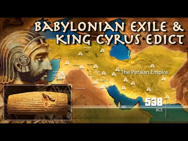 Babylonian Exile of Judah / Israel & King Cyrus Edict - Bible History & Archaeology (Megalim)