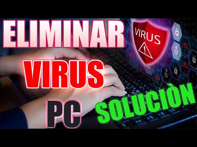 Detectar y Eliminar los Virus de tu PC en Windows 10/11 | SOLUCIÓN