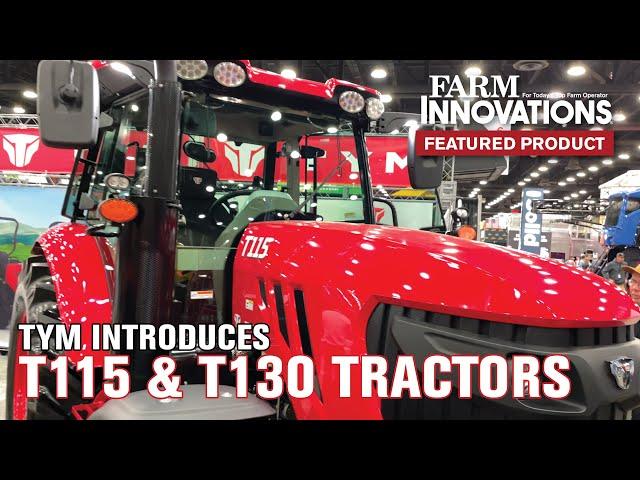 TYM Introduces T115 and T130 Tractors