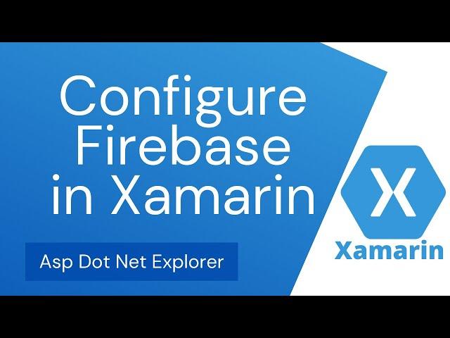 Create Project & Configure Real Time Firebase Database in Xamarin Forms