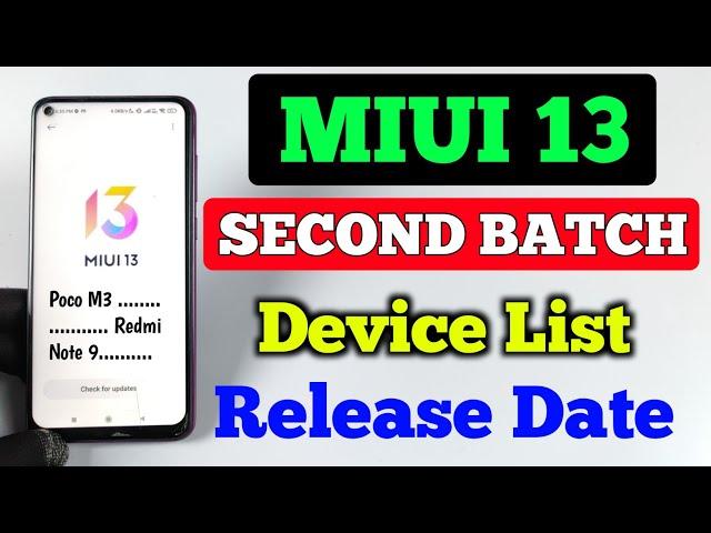 MIUI 13 Second Batch Device List & Release Date | Many Devices