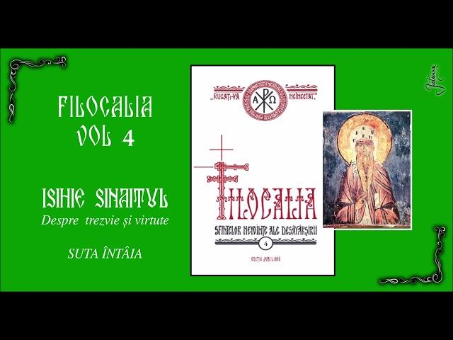 05 FILOCALIA VOL 4 - ISIHIE SINAITUL - DESPRE TREZVIE SI VIRTUTE (SUTA INTAIA)