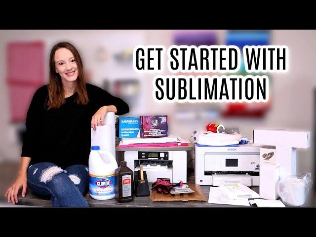 EVERYTHING You Need To Get Started With Sublimation