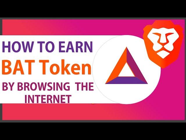 How to Earn BAT Tokens using Brave Browser