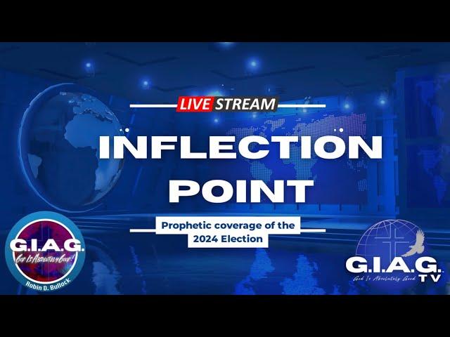 Inflection Point : Prophetic Coverage of the 2024 Election