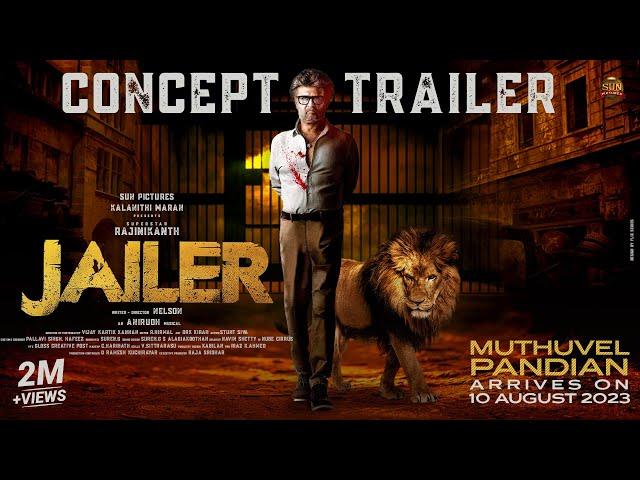 Jailer - Concept Trailer | Superstar Rajinikanth | Sun Pictures | Nelson | Anirudh