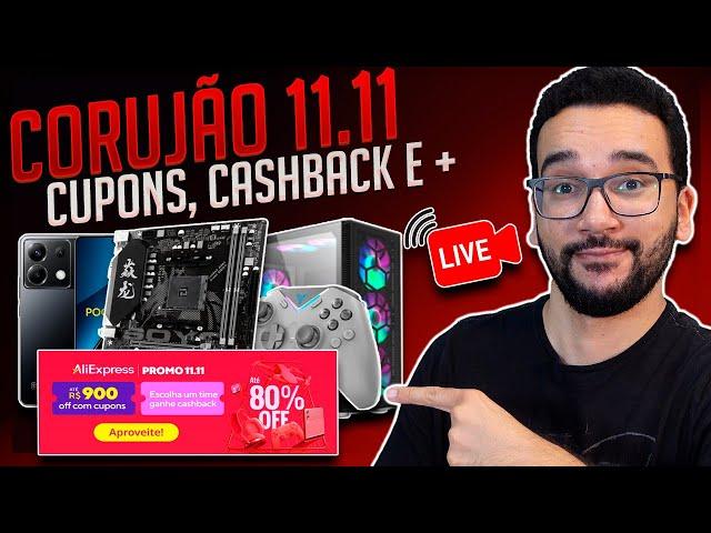 AO VIVO! CORUJÃO 11.11 AliExpress: A MAIOR Promo do ANO? Te ajudo com suas DÚVIDAS!