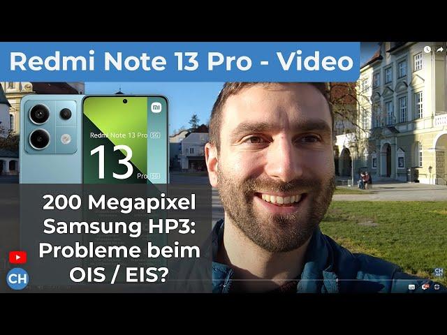 Redmi Note 13 Pro 5G Video Test (4K, Selfie, UWW-Kamera)