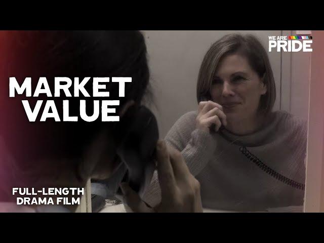 Market Value | Lesbian Drama Film! | Women Loving Women | We Are Pride