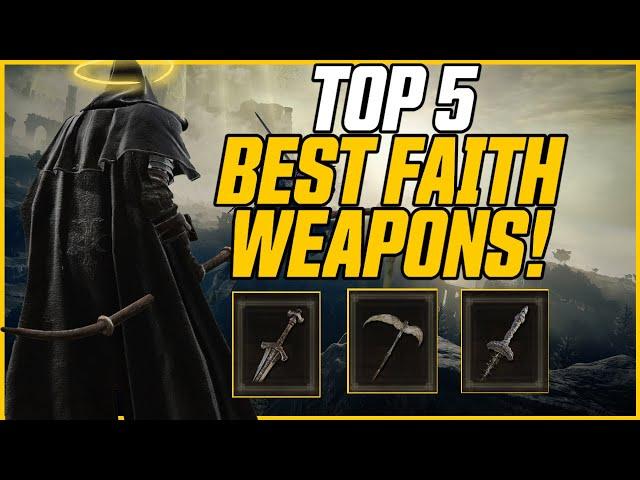 Top 5 BEST Faith Weapons (& Where To Find Them!) (Early-Midgame) // Elden Ring Guide