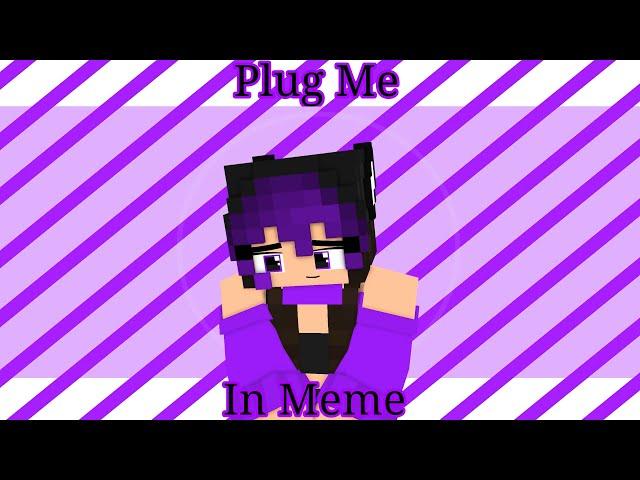 Plug Me In Meme Minecraft animation [Mine-Imator]