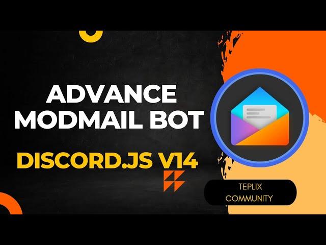 How To Make An Advance Modmail Bot | Discord.js v14