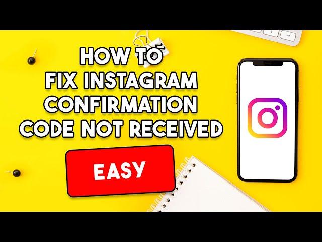 How To Fix Instagram Confirmation Code Not Received [EASY]