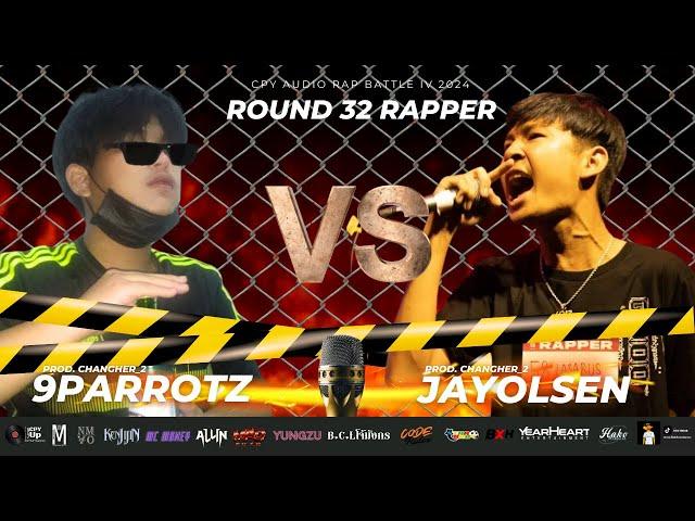 9Parrotz  VS  Jayolsen - [CPY IV Round 32 RAPPER]