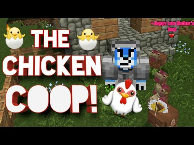THE CHICKEN COOP! | Blue's SURVIVAL Adventures | Ep. 3 [Read Description for some Important News!]