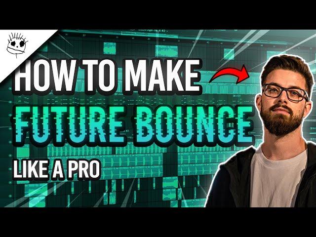 How To Make Future Bounce Like A Pro In 2024 - FL Studio Tutorial