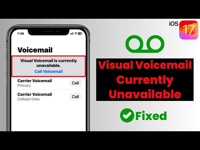 How To Fix Visual Voicemail is Currently Unavailable on iPhone | iOS 17 Voicemail Not Available