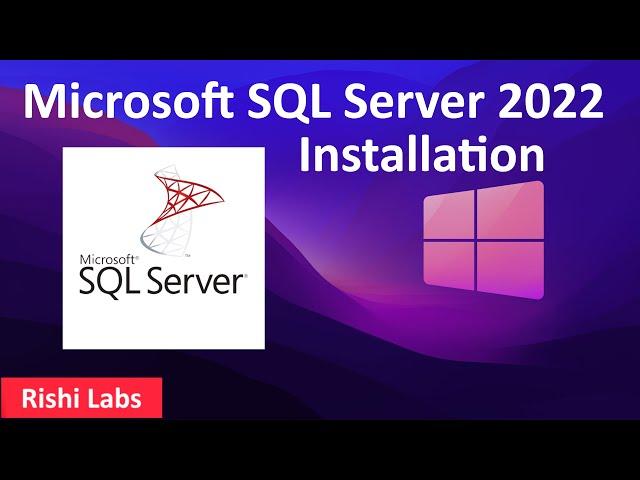 How to install Microsoft SQL Server 2022 on Windows 11 | MSSQL