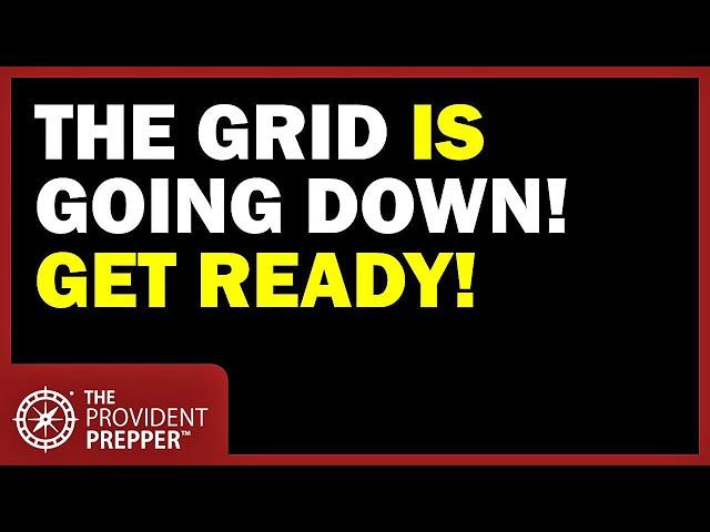 The Grid is Going Down! 9 Steps to Get Ready With Jim Phillips