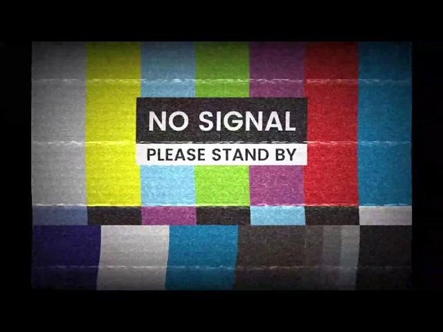 TV No Signal Effect - Please Stand By