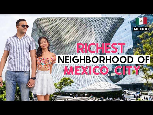 EXPLORING MEXICO'S RICHEST NEIGHBORHOOD: POLANCO, MEXICO CITY 