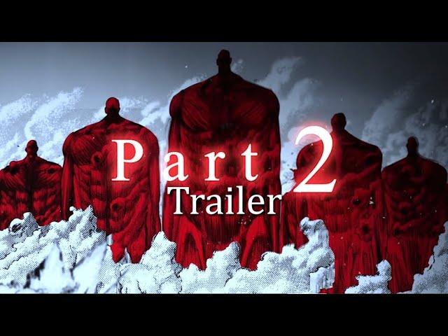 Attack on Titan Final Season Part 2 Trailer (Fanmade) *SPOILERS*