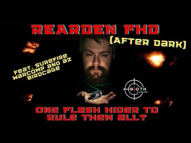 Shooting with the Rearden FHD at Night: The Next BEST Flash Hider or JUST Another Suppressor Host?