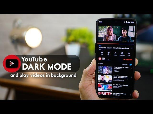 Get YouTube Dark Theme Mode and Play Videos in Background (no root)