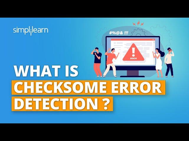 What Is Checksum Error Detection? | What Is Checksum And How It Works? | Simplilearn