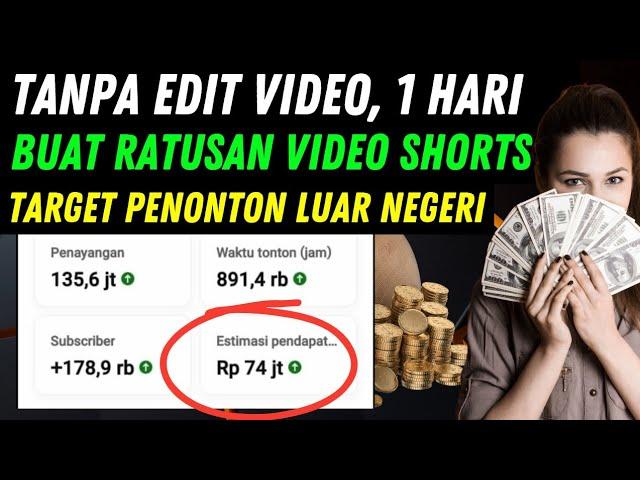 Gila Tanpa Edit, 1 Hari Buat Ratusan Video Shorts, Target Penonton Luar Negeri Gaji GEDE