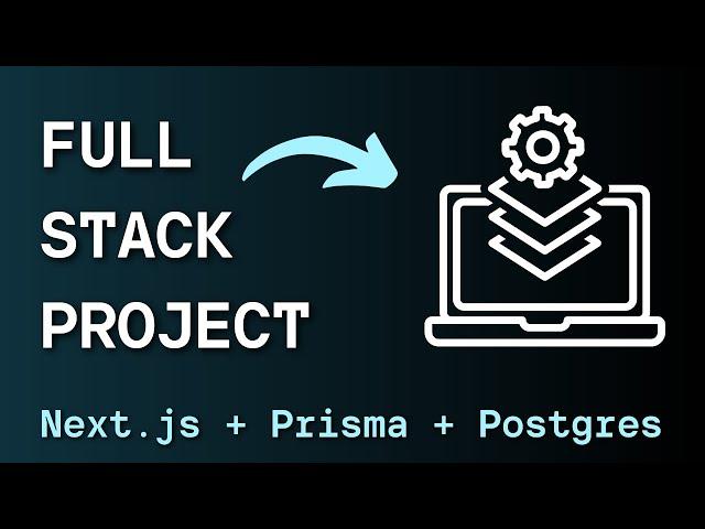 Next.js App Router, Prisma, Postgres: Your First Full Stack Application