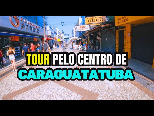 TOUR PELO CENTRO DE CARAGUATATUBA CONHEÇA OS COMÉRCIOS