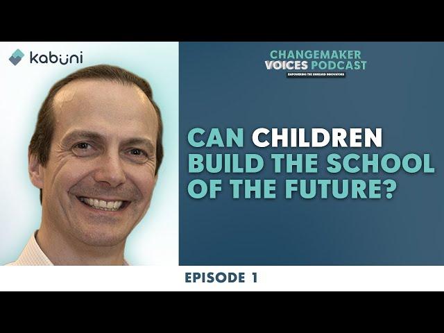 Can Children Build the School of the Future? Empowering Educational Change