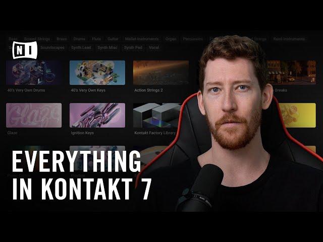 How to Use Everything in KONTAKT 7 | Native Instruments